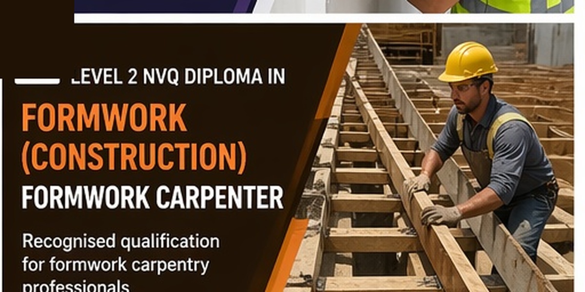 Level 2 NVQ Diploma in Formwork (Construction) Formwork Carpenter